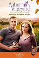 Autumn in the Vineyard Hallmark Fall Harvest Movie in 2022 | The fall ...