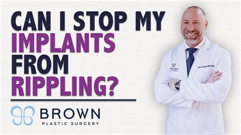 Can I Stop My Breast Implants From Rippling After A Mastectomy Brown Plastic Surgery Youtube
