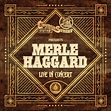 Download Merle Haggard - Church Street Station Presents: Merle Haggard ...