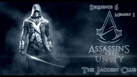 Assassin S Creed Unity Sequence 6 Memory 1 The Jacobin Club 100