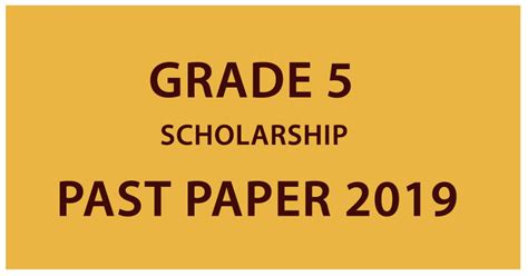 Grade 5 Scholarship Past Paper 2019 Education Resourceslk