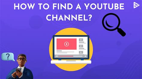 How To Find A Youtube Channel 3 Ways