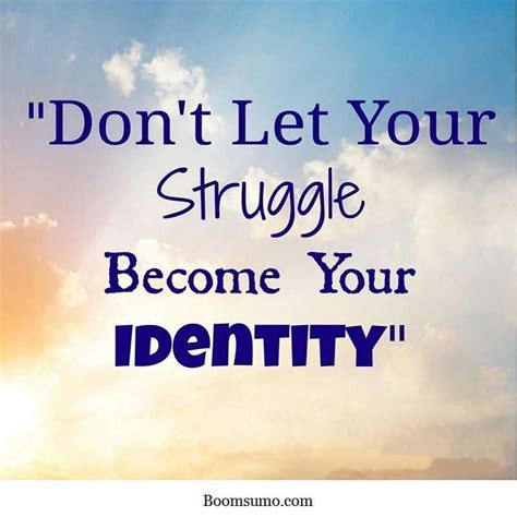 Short Strength Quotes Dont Let Identity Life Quotes