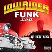 Lowrider Funk Jamz Quick Mix (feat. WC, G-Stack, Rick James, The Street ...