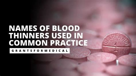 Popular Names Of Blood Thinners And How They Work