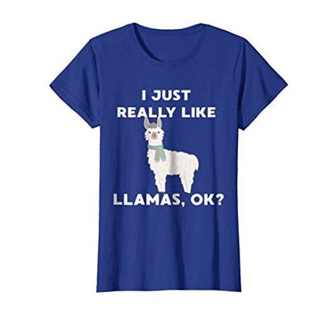Womens Funny Llama T Shirt I Just Really Like Llamas Ok Https