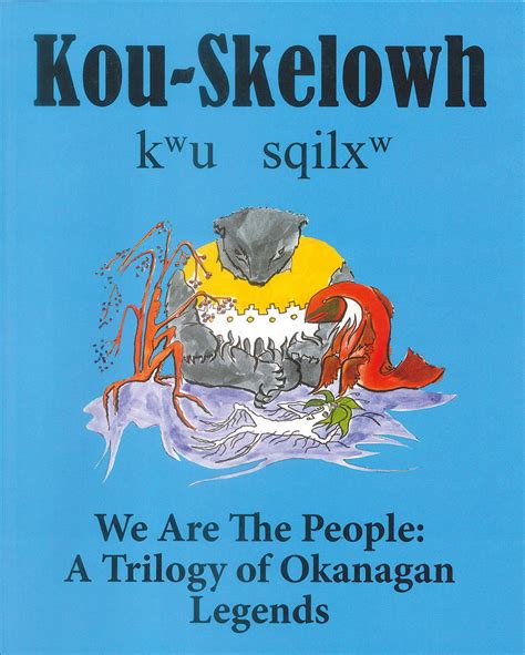 Kou Skelowhwe Are The People Theytus Books