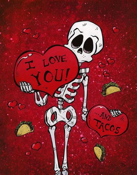 I Love You And Tacos Sugar Skull Art Drawing David Lozeau Art Skull
