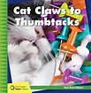 Cat Claws to Thumbtacks (21st Century Junior Library: Tech from Nature ...