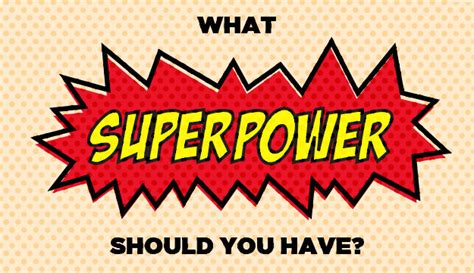 If You Had A Superpower What Would It Be What Is Your Superpower