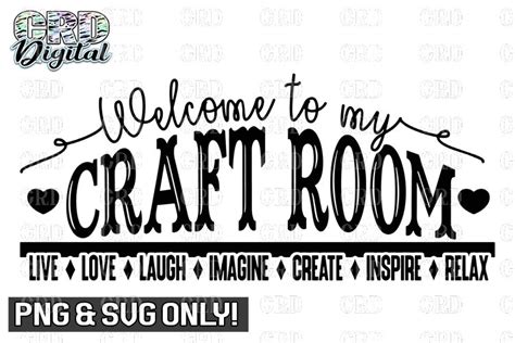 Welcome To My Craft Room Png Svg