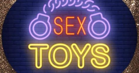 Sex Toys How Old Were You When You Punched Your 1st Sex Toy