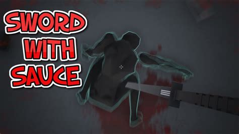 Sword With Sauce The Most Fun Game Part 1 Youtube