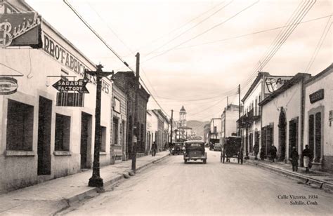 Saltillo Calle Victoria 1934 Saltillo Coahuila