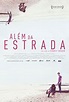 Além da Estrada (Filme), Trailer, Sinopse e Curiosidades - Cinema10