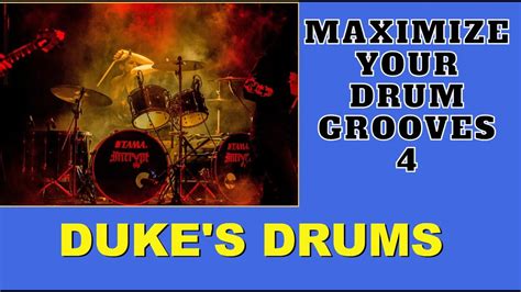 How To Maximize Your Drum Grooves 4 Youtube