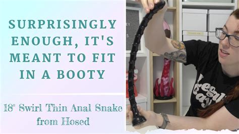 Reviewing 18 Inch Swirl Thin Anal Snake From Hosed YouTube
