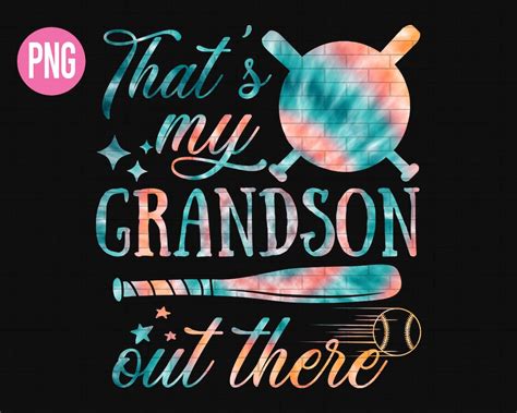 Thats My Grandson Out There Png Baseball Grandma Etsy