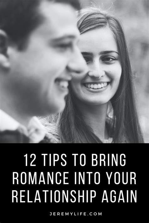 12 Tips To Bring Romance Into Your Relationship Again Relationship