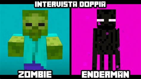 Intervista Doppia Su Minecraft Zombie And Enderman Youtube