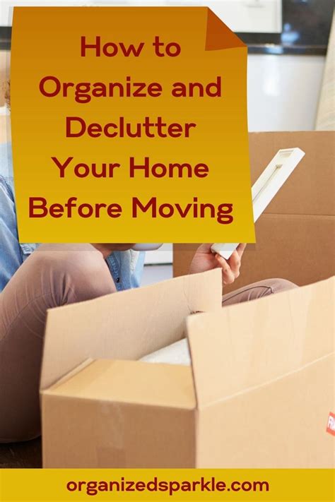 Practical Advice On Organizing And Decluttering Before Moving