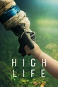 High Life - 9 de Setembro de 2018 | Filmow