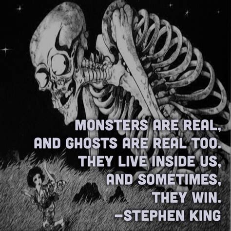 Maybe you would like to learn more about one of these? Stephen King Quote #monsters are real and ghosts are real too | Monster under the bed, Stephen ...