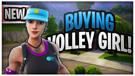 Buying Volley Girl In Fortnite Battle Royale Youtube