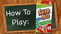 How to Play Skip-Bo - YouTube