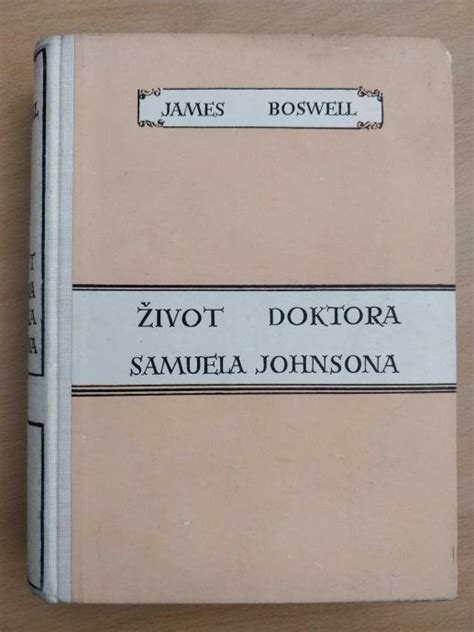 James Boswell Život doktora Samuela Johnsona