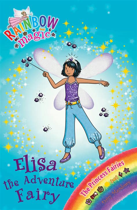 Rainbow Magic Elisa The Adventure Fairy The Princess Fairies Book 4