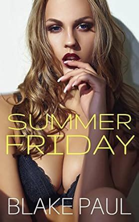 Summer Friday A Hotwife Cuckold Fantasy Kindle Edition By Paul