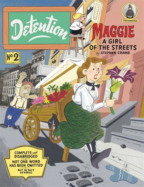 Detention No 2 1 Maggie A Girl Of The Streets By Stephen Crane Issue