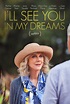 I'll See You in My Dreams (2015) Pictures, Trailer, Reviews, News, DVD ...