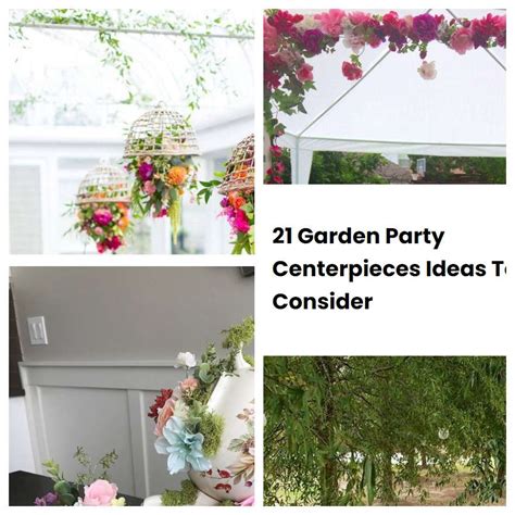 21 Garden Party Centerpieces Ideas To Consider Sharonsable