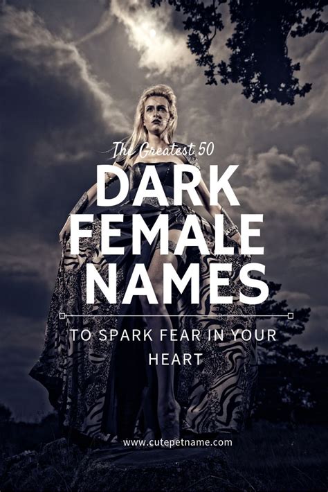 The Greatest 50 Dark Female Names To Spark Fear In Your Heart Girl
