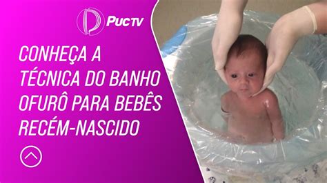 ConheÇa A TÉcnica Do Banho OfurÔ Para BebÊs RecÉm Nascido Youtube