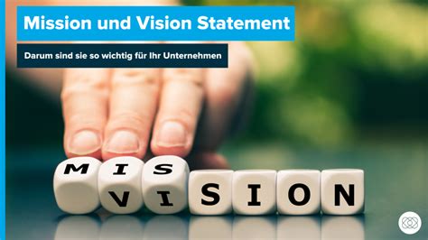 Darum sind Mission und Vision Statement so wichtig für Ihr Unternehmen