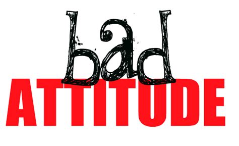 You Have A Bad Attitude Clip Art Library
