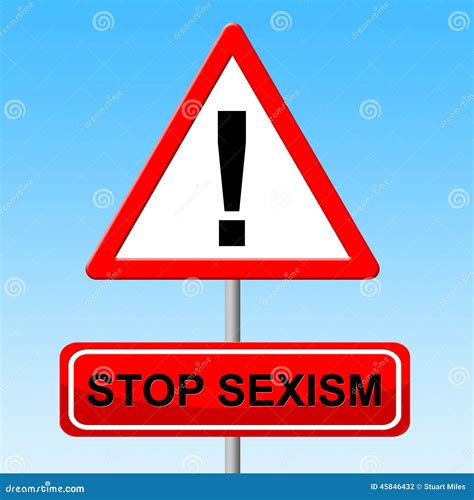 Stop Sexism Indicates Gender Bias And Danger Stock Illustration Illustration Of Caution Sign