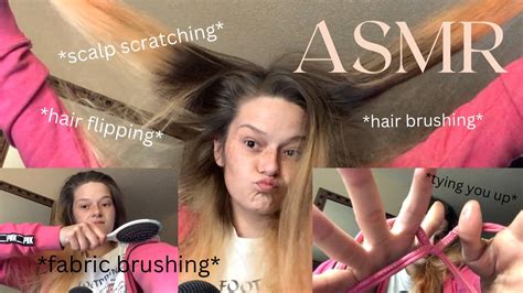 asmr hair play hair brushing aggressive scalp scratching fabric brushing hair flipping