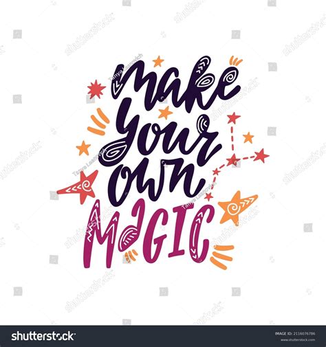 Make Your Own Magic Inspirational Quote Stock Vector Royalty Free