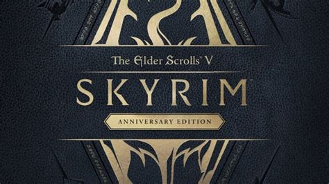 Elder Scrolls V Skyrim Anniversary Edition Announced