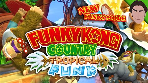 Funky Kong Country Tropical Funk New Funky Mode Youtube