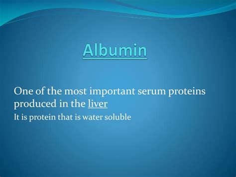 Ppt Albumin Powerpoint Presentation Free Download Id5533966