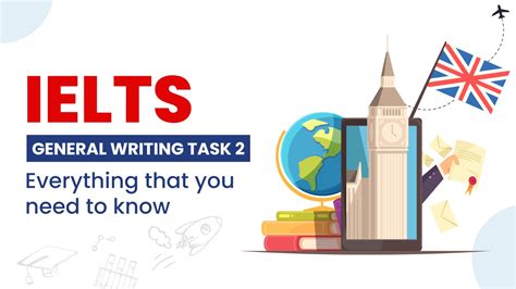Ielts General Writing Task 2 Everything That You Need To Know Ielts