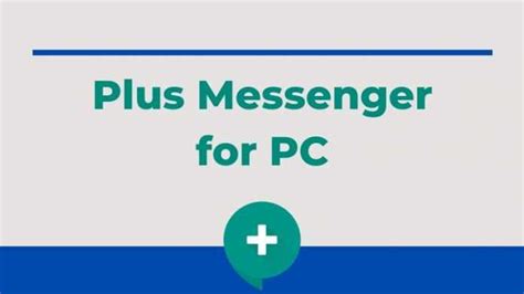 Plus Messenger For Pc Download Plus Messenger For Windows Pc