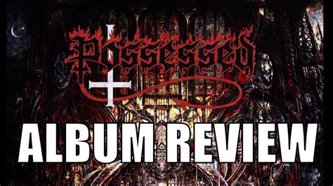 Possessed Revelations Of Oblivion Album Review Youtube
