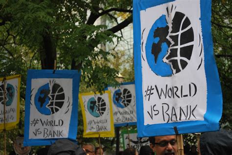 World Bank Protest Signs Center For International Environmental Law