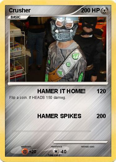 Maybe you would like to learn more about one of these? Pokémon Crusher 330 330 - HAMER IT HOME! - My Pokemon Card